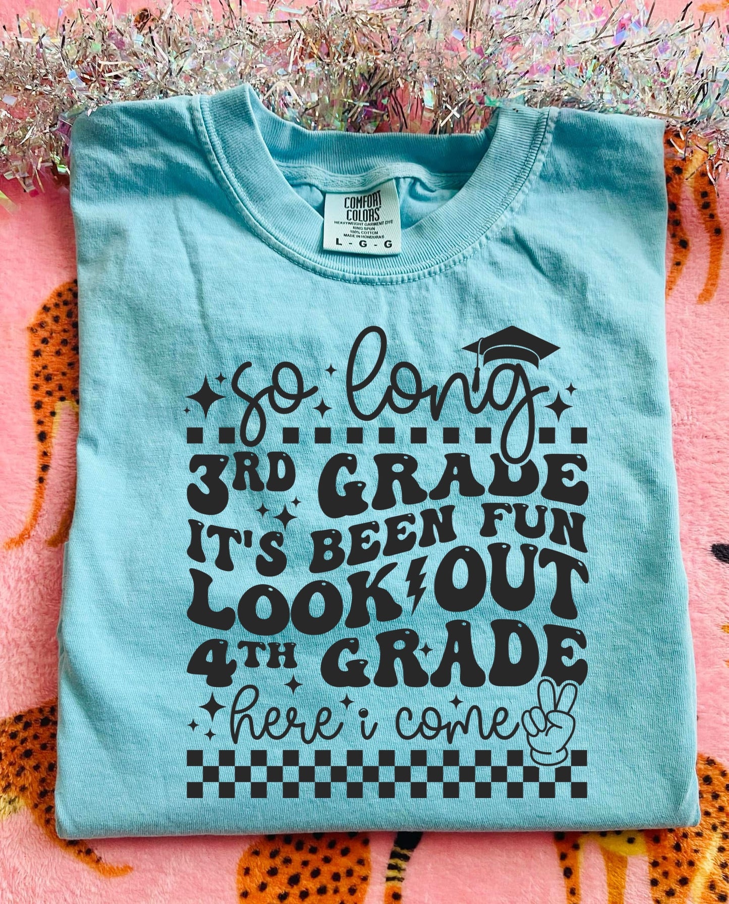 SO LONG 3RD GRADE LOOK OUT 4TH GRADE - DTF TRANSFER