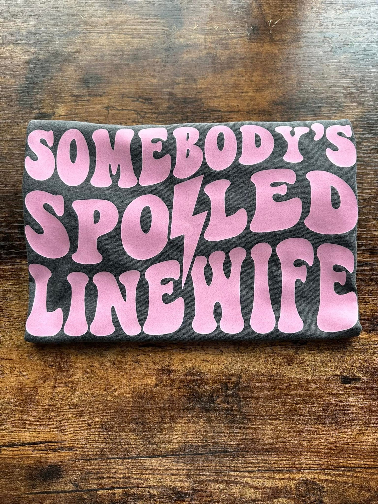 SOMEBODY’S SPOILED LINEWIFE (pink)- DTF TRANSFER
