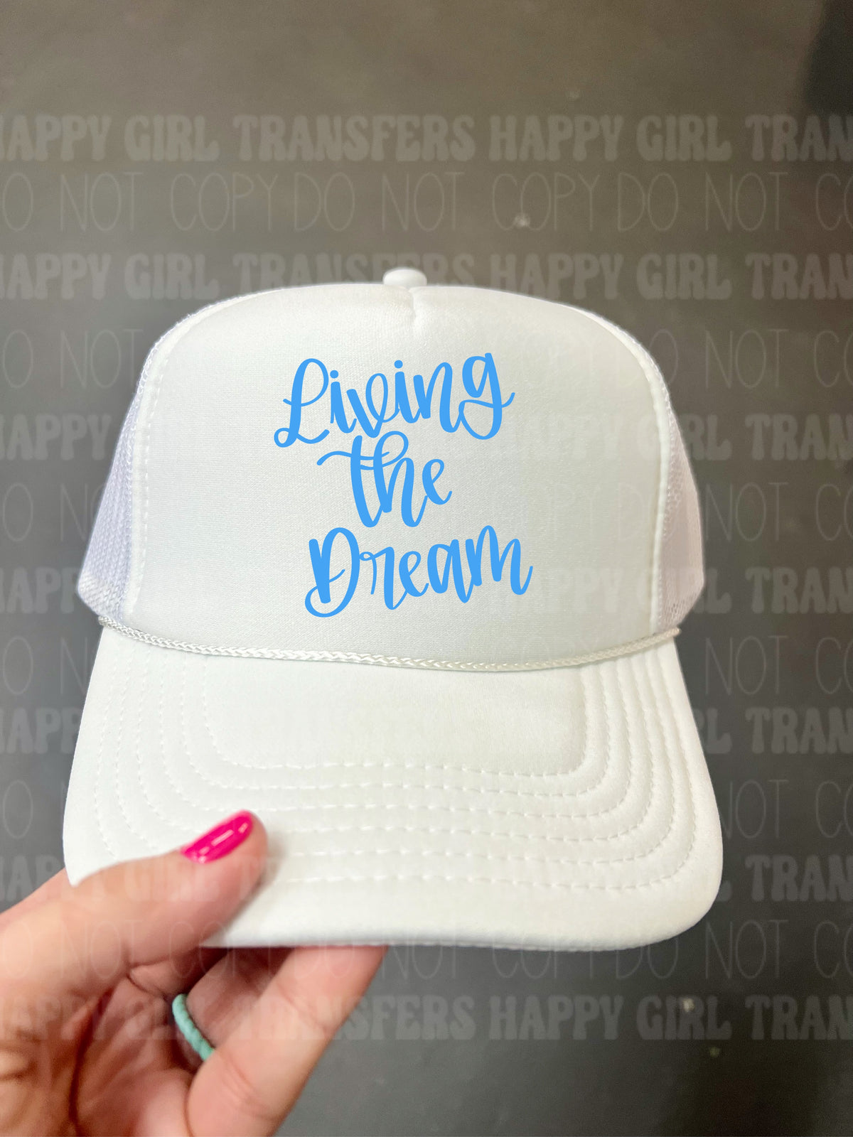 LIVING THE DREAM - DTF TRANSFER