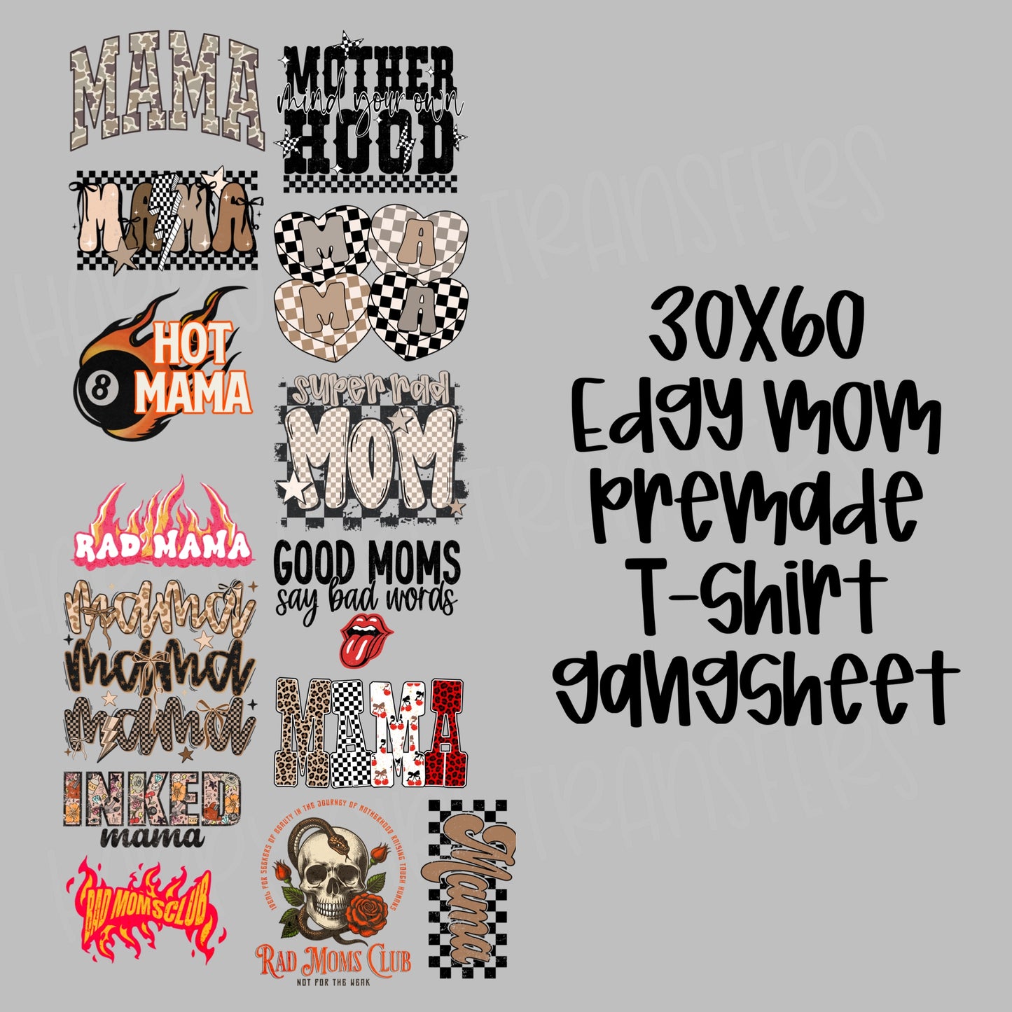 30x60 EDGY MOM PRE-MADE GANG SHEET