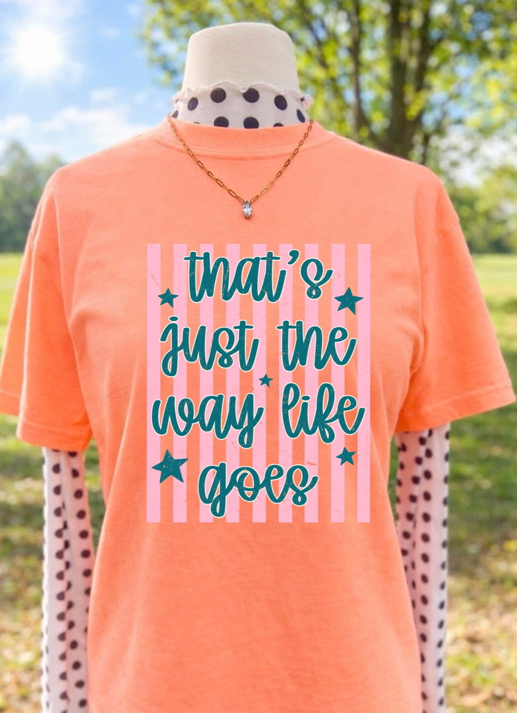 THAT’S JUST THE WAY LIFE GOES - DTF TRANSFER