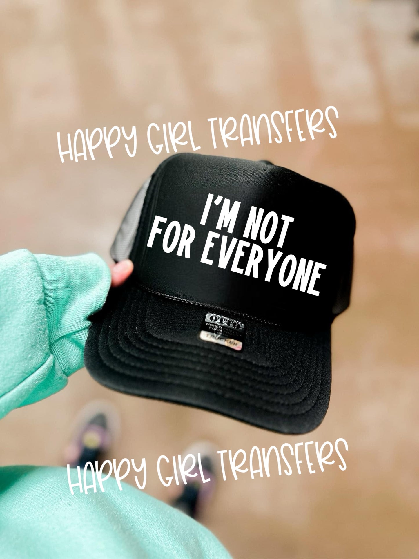 I’M NOT FOR EVERYONE - DTF TRANSFER