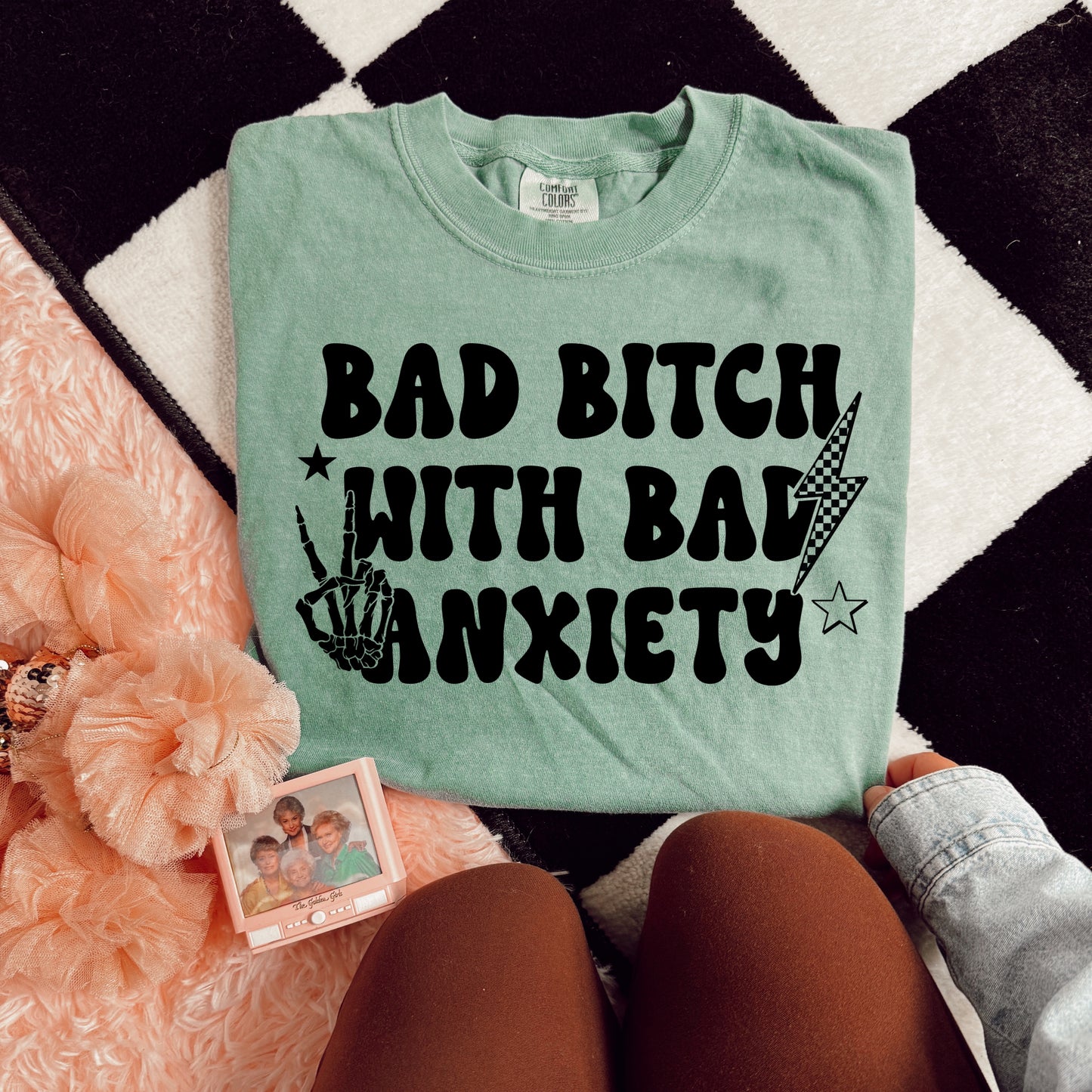 BAD BITCH WITH BAD ANXIETY - DTF TRANSFER