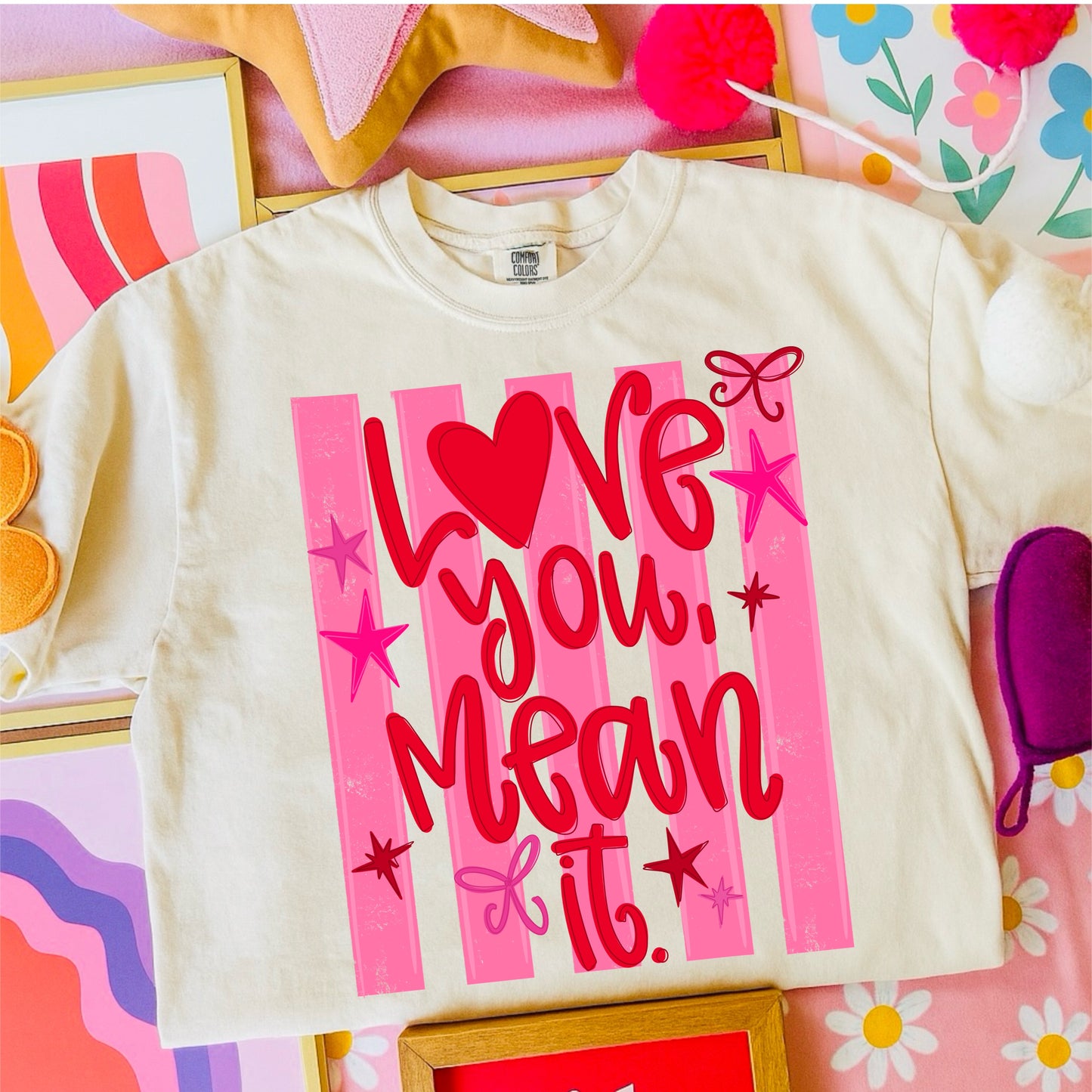 LOVE YOU MEAN IT WITH STRIPES - DTF TRANSFER
