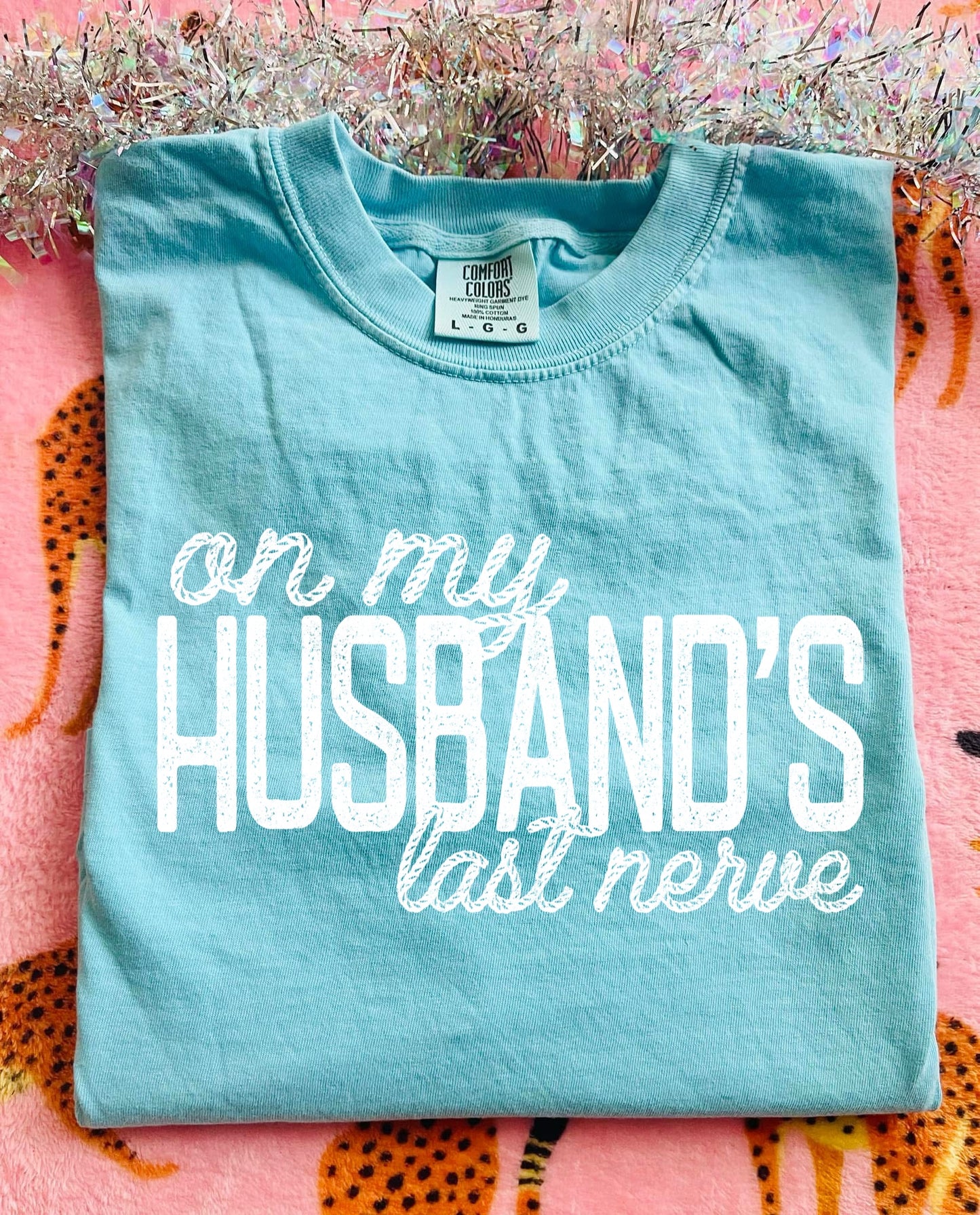 ON MY HUSBAND’S LAST NERVE - DTF TRANSFER