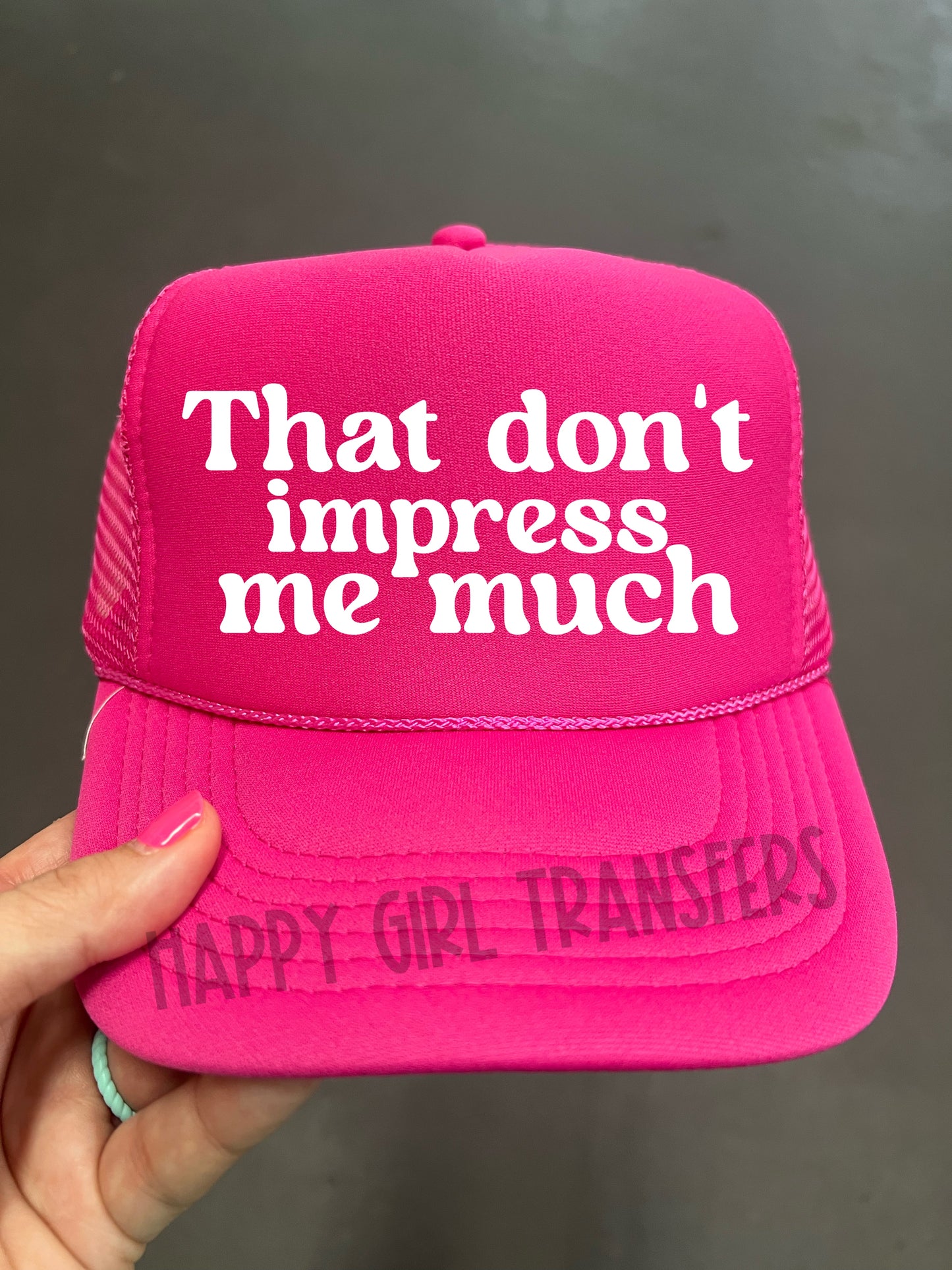 THAT DON’T IMPRESS ME MUCH - DTF TRANSFER