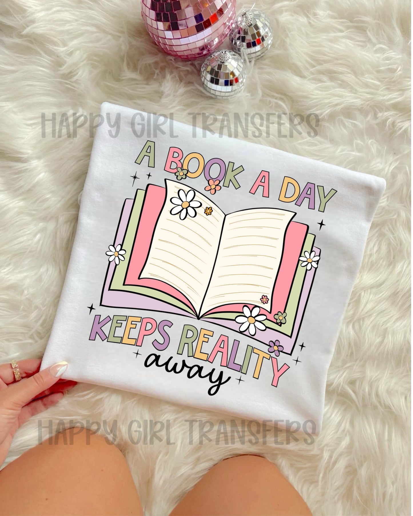 A BOOK A DAY KEEPS REALITY AWAY(COLORFUL)- DTF TRANSFER