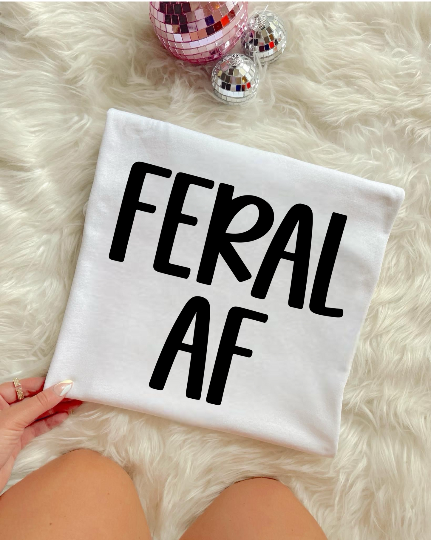 FERAL AF - DTF TRANSFER
