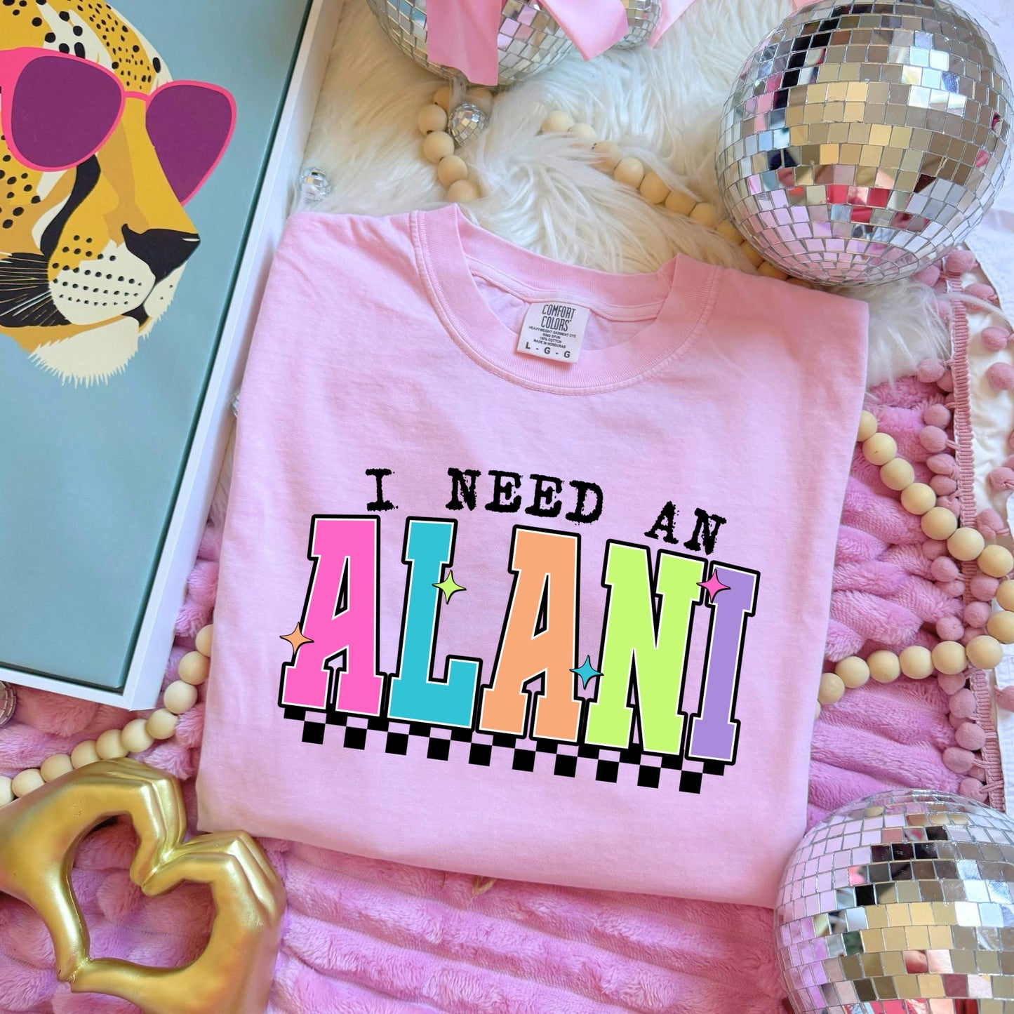 I NEED AN ALANI - DTF TRANSFER