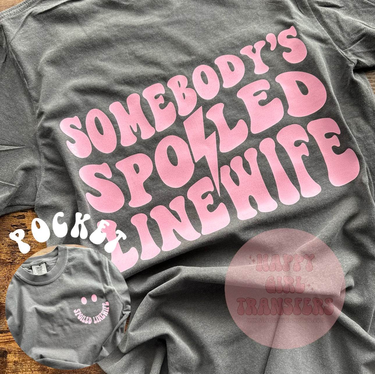 SOMEBODY’S SPOILED LINEWIFE (pink)- DTF TRANSFER