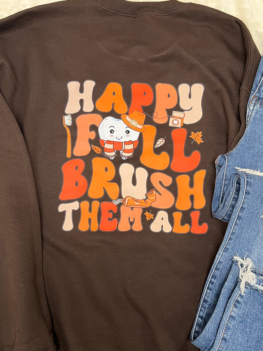 HAPPY FALL BRUSH THEM ALL - DTF TRANSFER