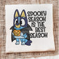 BLUEY SPOOKY SEASON - DTF TRANSFER