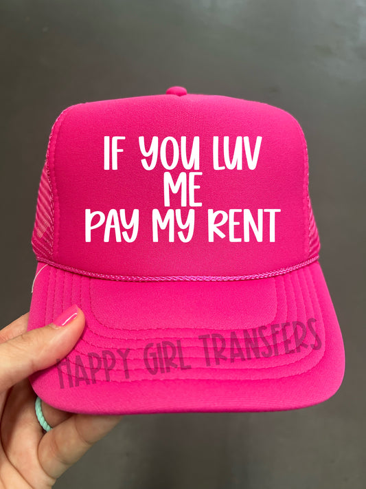 IF YOU LUV ME PAY MY RENT - DTF TRANSFER