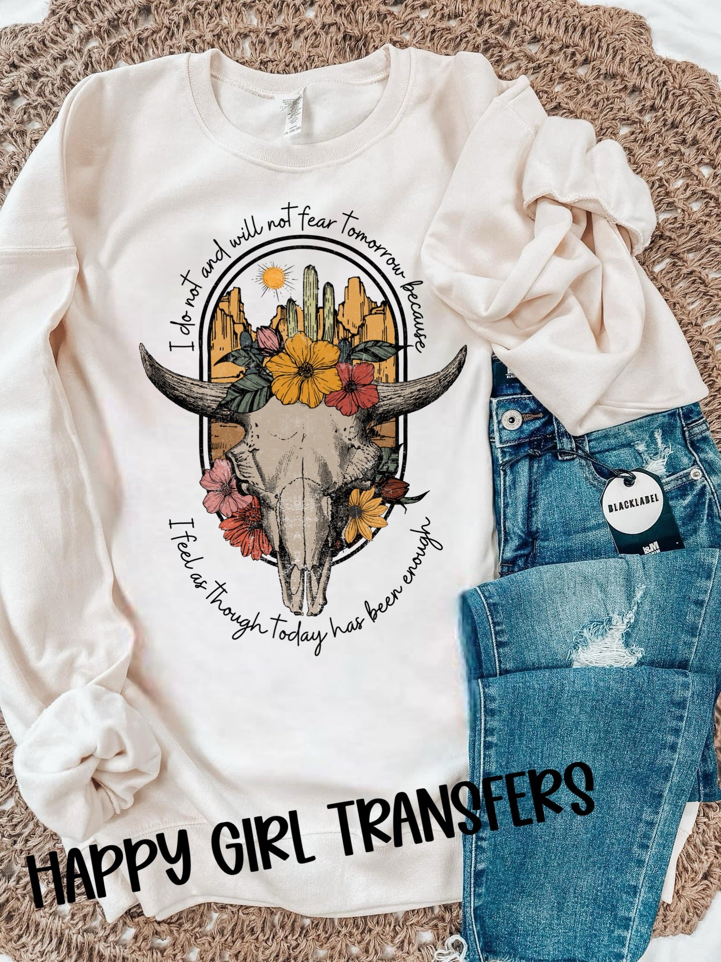 I DO NOT AND WILL NOT FEAR TOMORROW- DTF TRANSFER