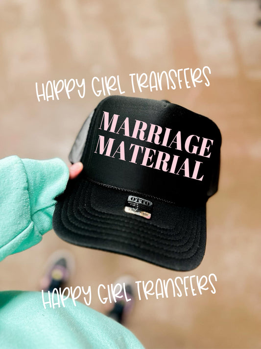 MARRIAGE MATERIAL - DTF TRANSFER
