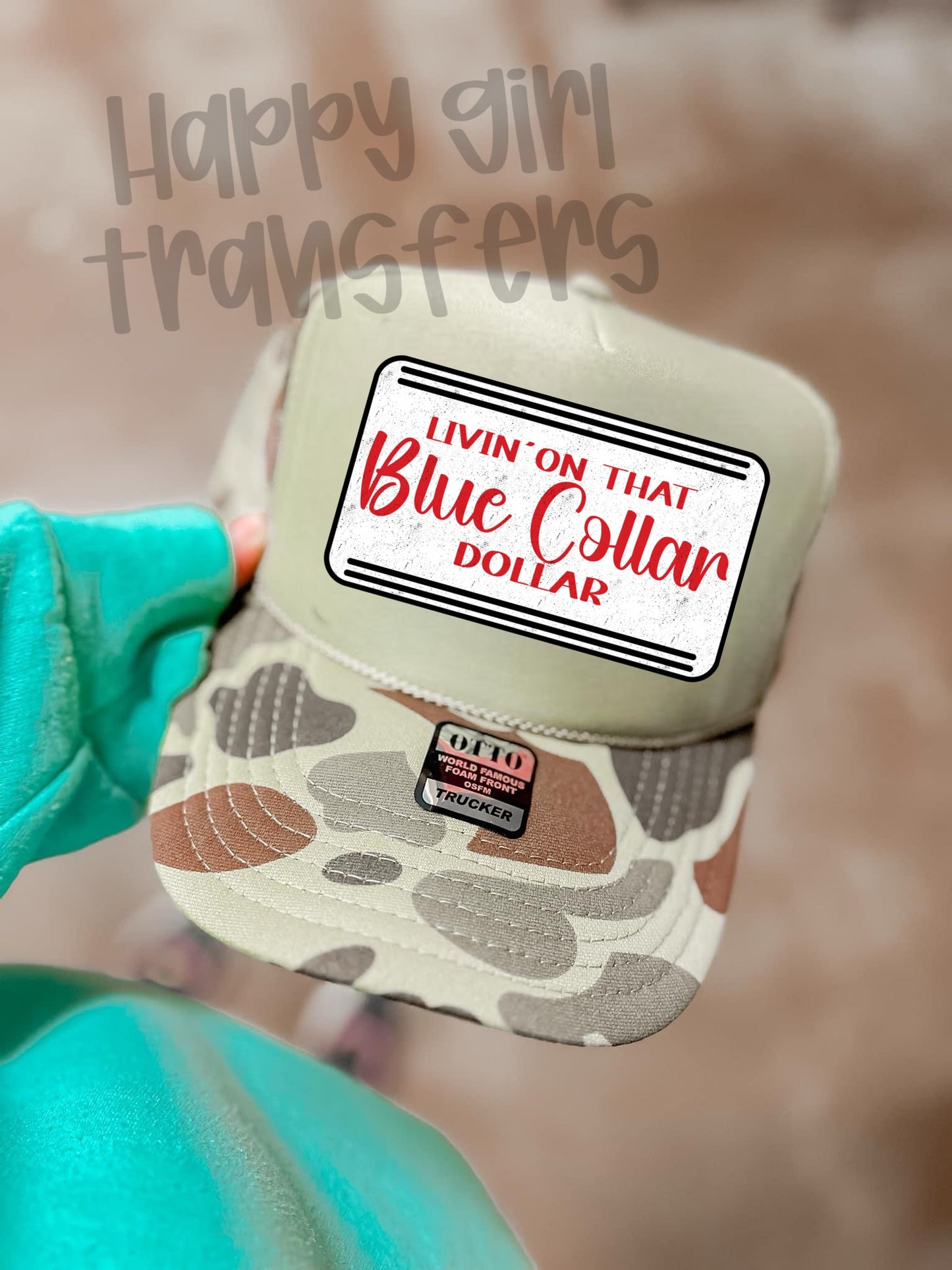 LIVIN’ ON THAT BLUE COLLAR DOLLAR - DTF TRANSFER