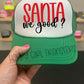 SANTA WE GOOD - DTF TRANSFER