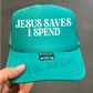 JESUS SAVES I SPEND - DTF TRANSFER