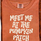 MEET ME AT THE PUMPKIN PATCH - DTF TRANSFER