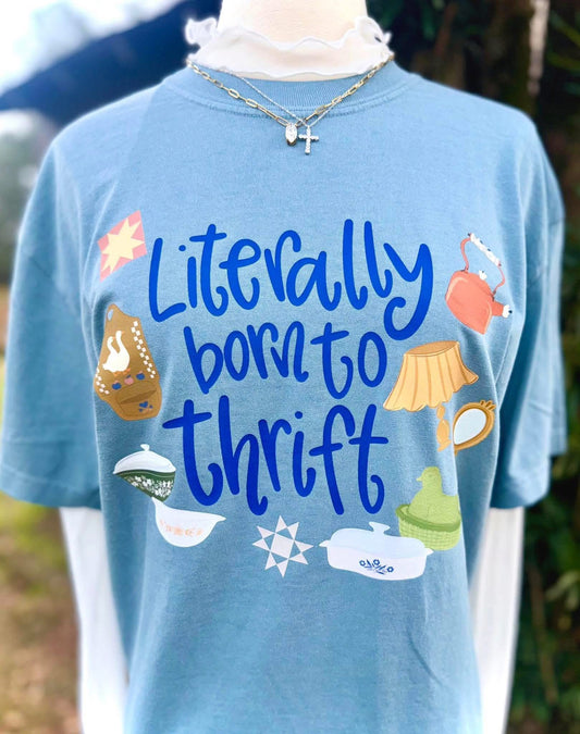 LITERALLY BORN TO THRIFT - DTF TRANSFER