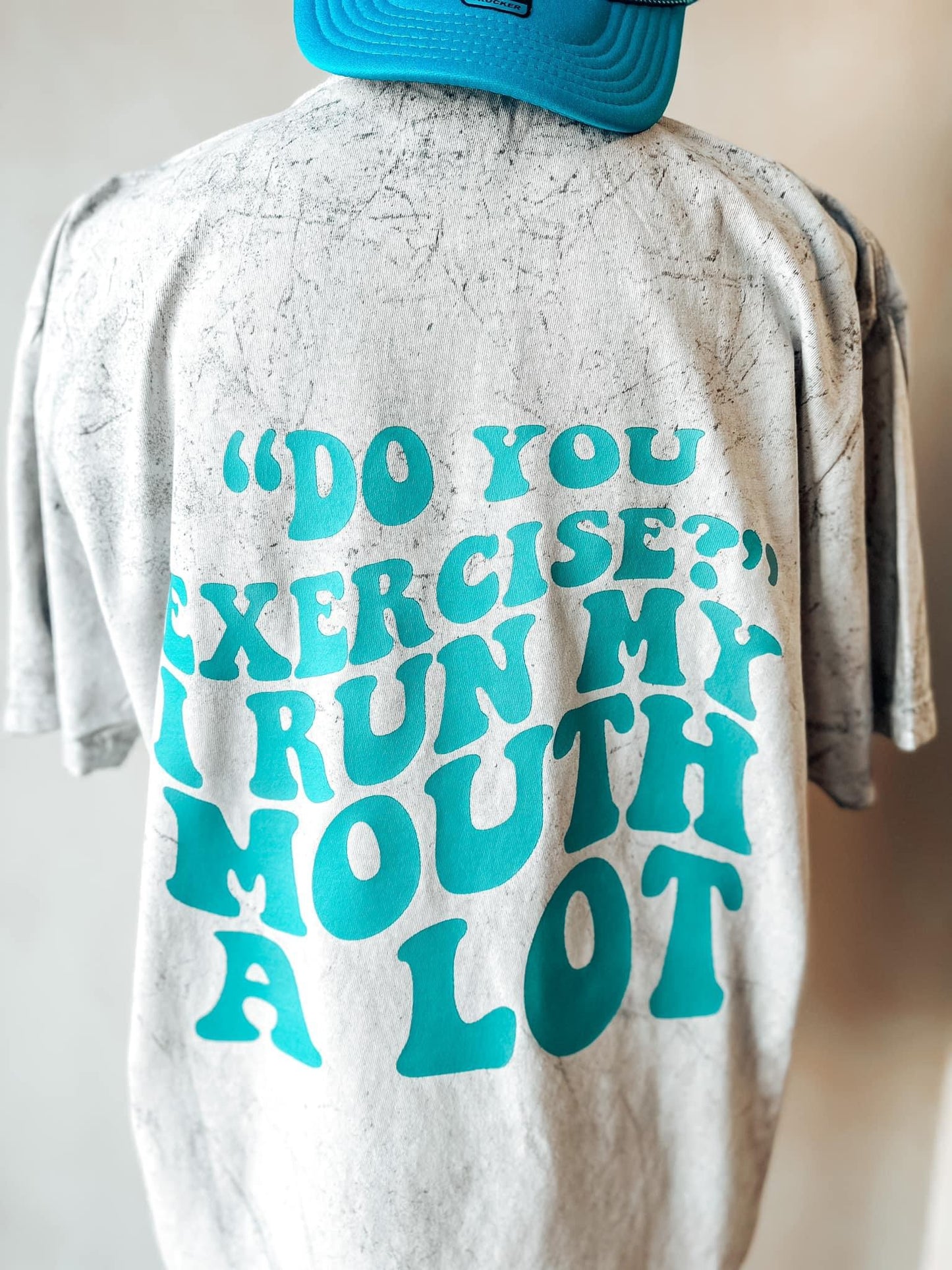 “DO YOU EXERCISE” I RUN MY MOUTH A LOT- DTF TRANSFER