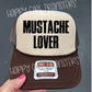 MUSTACHE LOVER - DTF TRANSFER