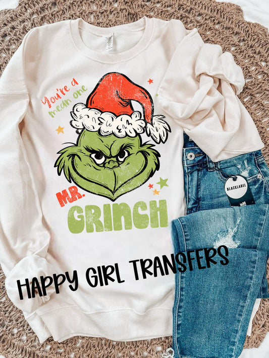 YOU’RE A MEAN ONE MR. GRINCH - DTF TRANSFER