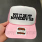 PUT IT ON MY BOYFRIEND’S TAB - DTF TRANSFER