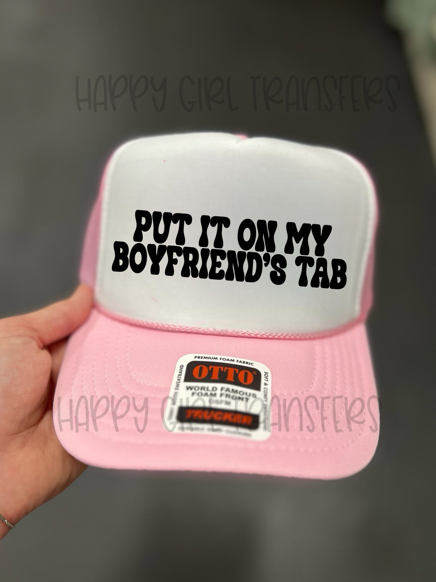 PUT IT ON MY BOYFRIEND’S TAB - DTF TRANSFER