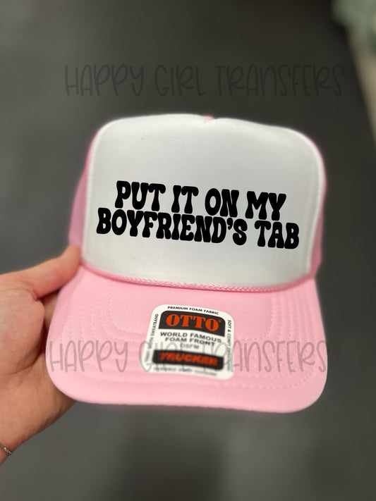 PUT IT ON MY BOYFRIEND’S TAB - DTF TRANSFER