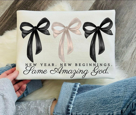 NEW YEAR NEW BEGINNINGS SAME GOD - DTF TRANSFER