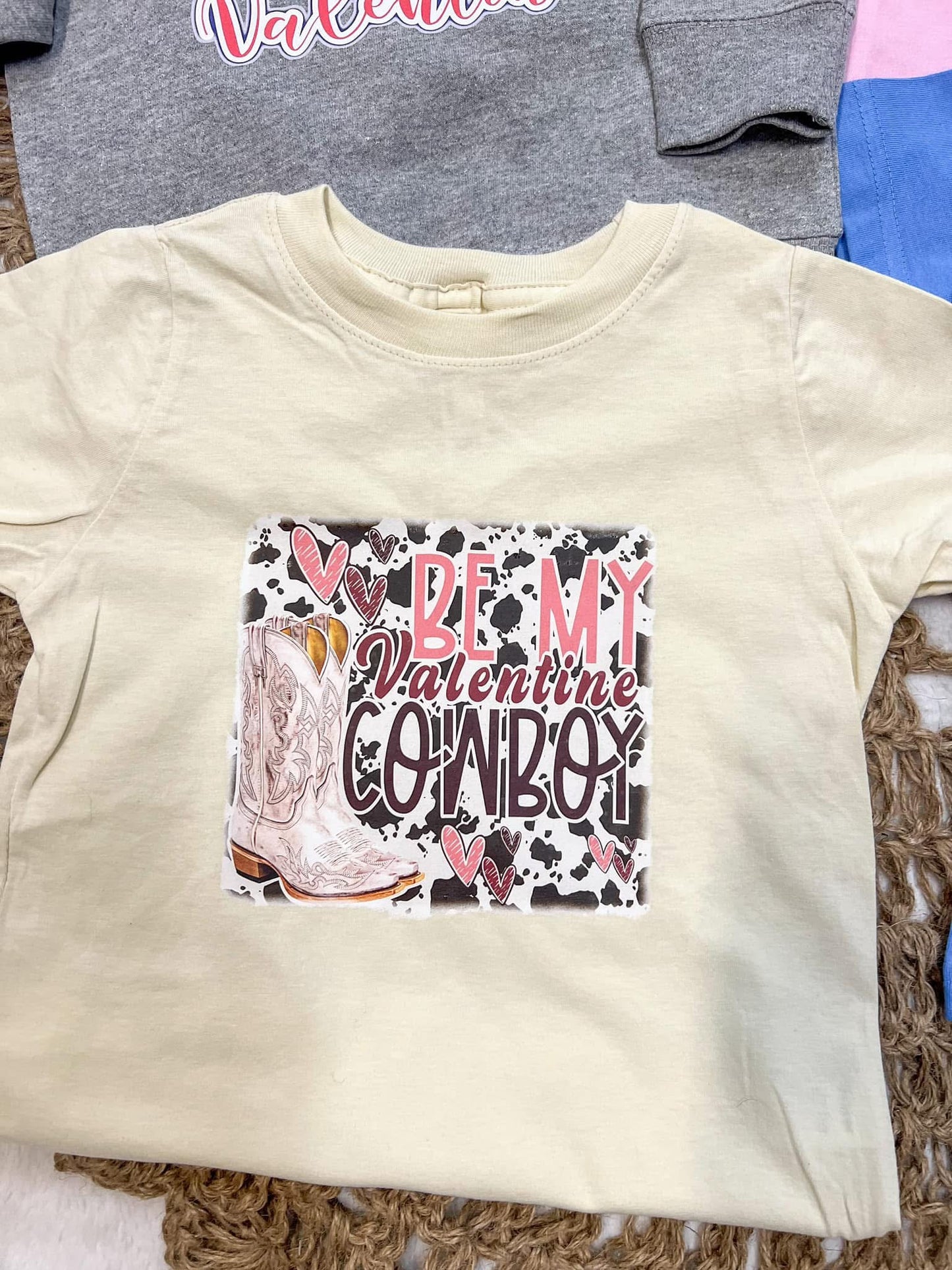 BE MY VALENTINE COWBOY - DTF TRANSFER