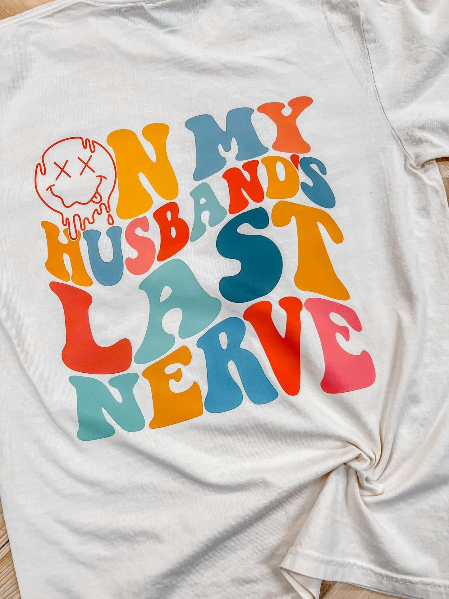ON MY HUSBAND’S LAST NERVE - DTF TRANSFER