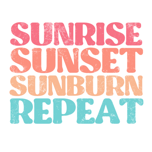SUNRISE SUNSET SUNBURN REPEAT-DTF TRANSFER