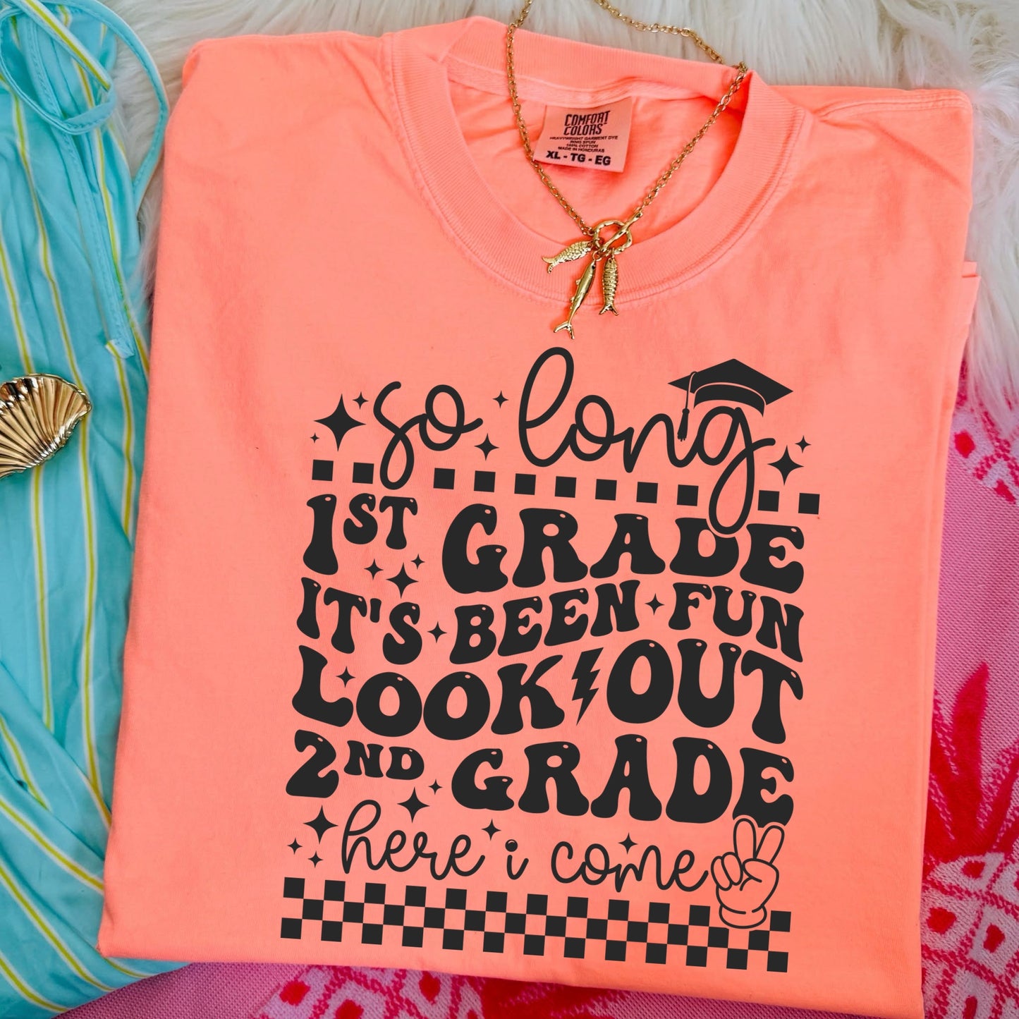 SO LONG 1ST GRADE LOOK OUT 2ND GRADE  - DTF TRANSFER
