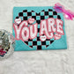 CHECKERED YOU ARE LOVED - DTF TRANSFER