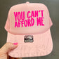 YOU CAN’T AFFORD ME - DTF TRANSFER