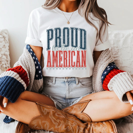 PROUD TO BE AN AMERICAN - DTF TRANSFER