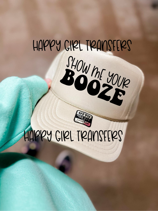 SHOW ME YOUR BOOZE - DTF TRANSFER