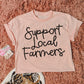 SUPPORT LOCAL FARMERS - DTF TRANSFER