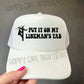 PUT IT ON MY LINEMAN’S TAB - DTF TRANSFER