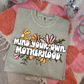 MIND YOUR OWN MOTHERHOOD - DTF TRANSFER