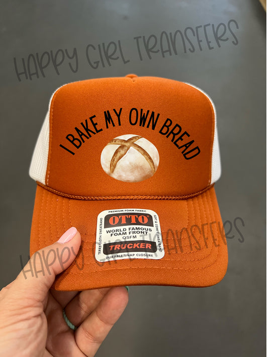 I BAKE MY OWN BREAD - DTF TRANSFER