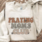 PRAYING MOMS CLUB- DTF TRANSFER