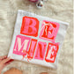 BE MINE (magazine letters) - DTF TRANSFER
