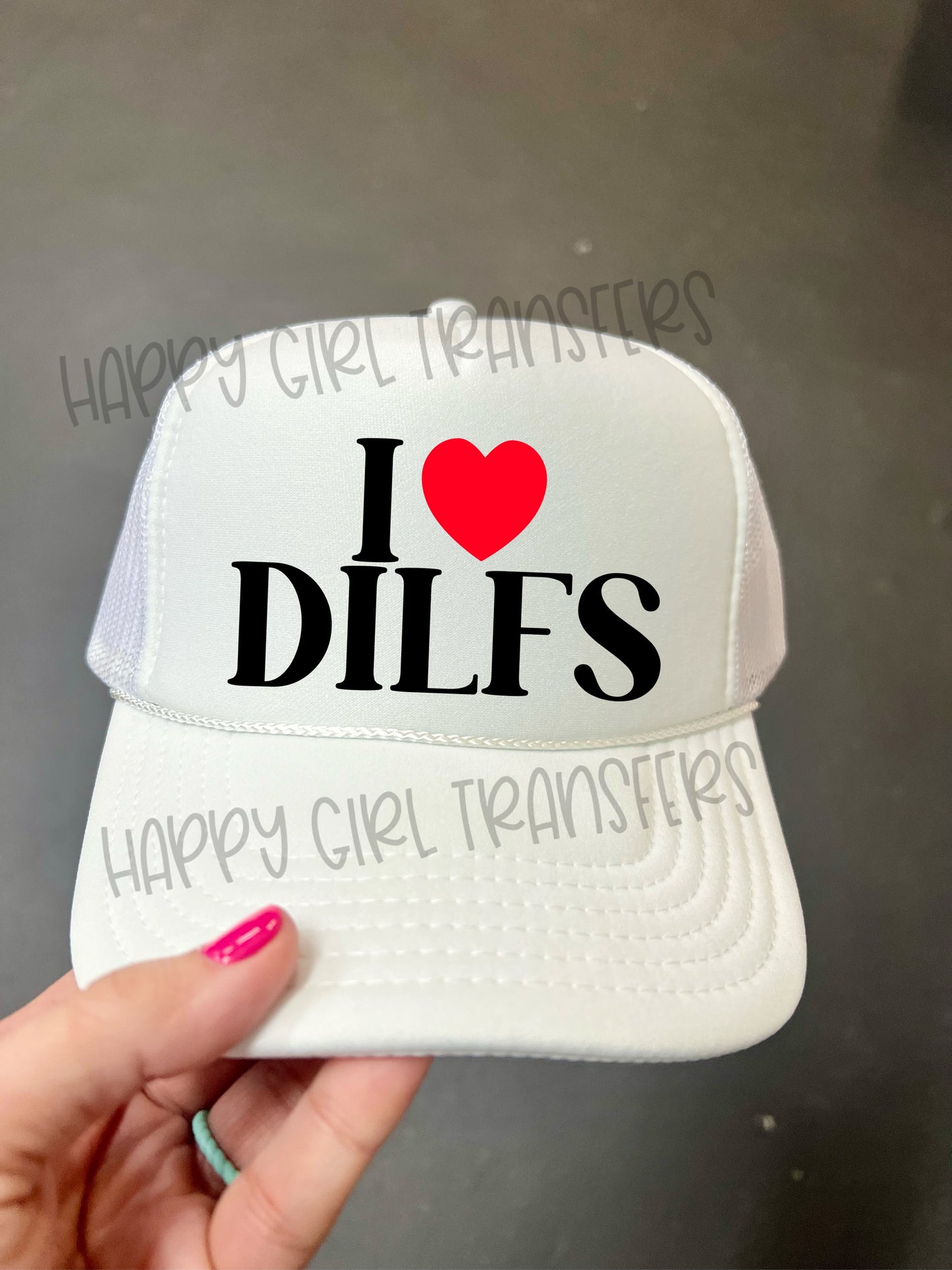 I LOVE DILFS - DTF TRANSFER