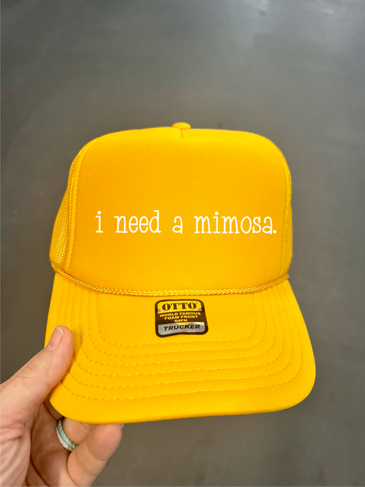 I NEED A MIMOSA - DTF TRANSFER