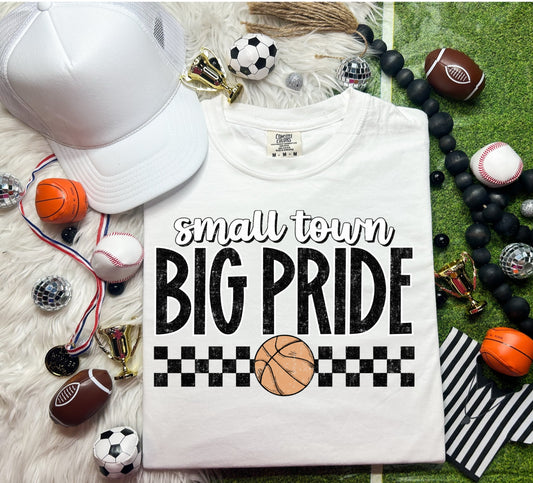SMALL TOWN BIG PRIDE BASKETBALL - DTF TRANSFER