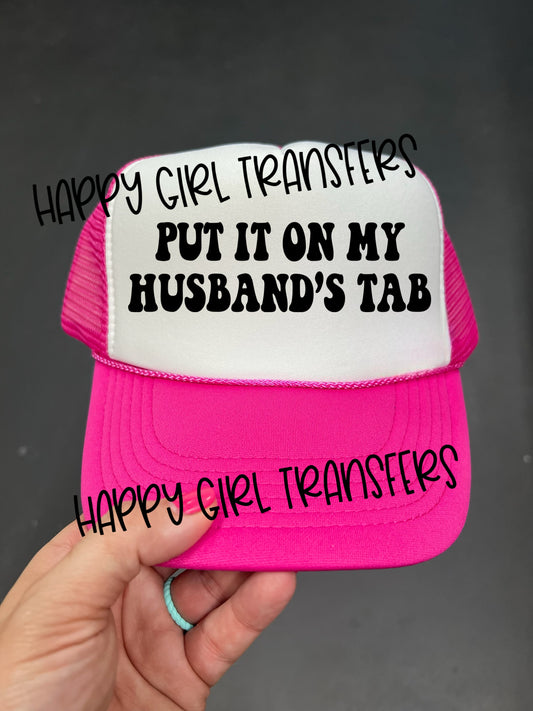 PUT IT ON MY HUSBAND’S TAB - DTF TRANSFER
