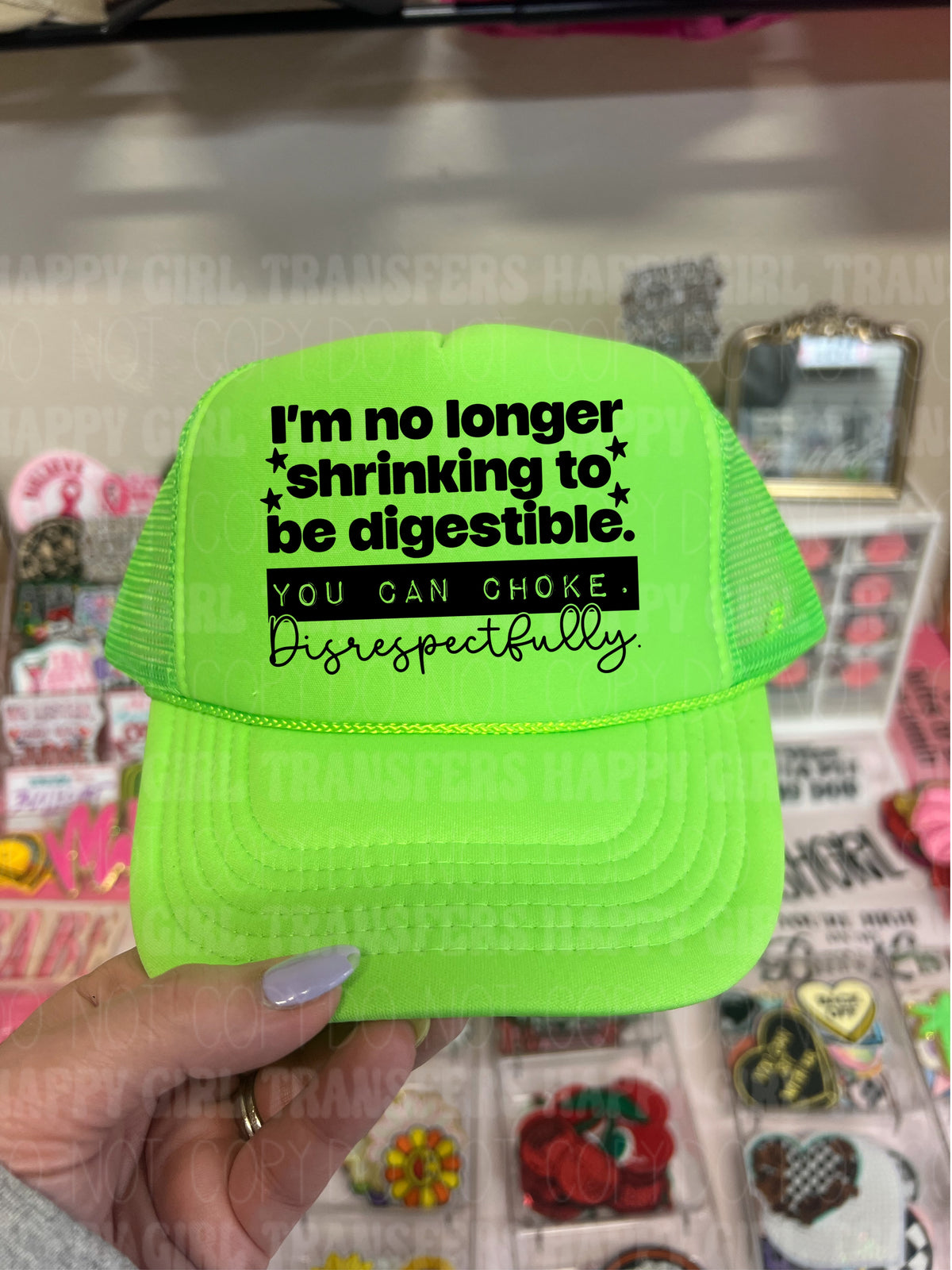 I’M NO LONGER SHRINKING TO BE DIGESTIBLE - DTF TRANSFER